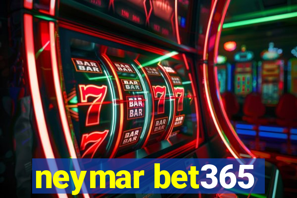 neymar bet365